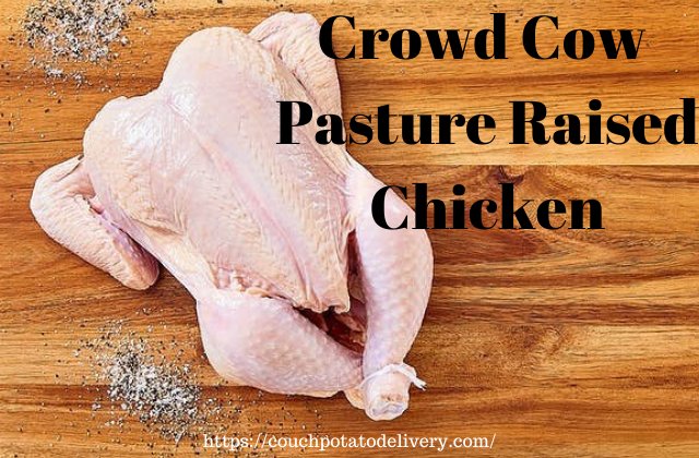 crowd cow pasture raised chicken on a wooden table